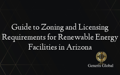 Guide to Zoning and Licensing Requirements for Renewable Energy Facilities in Arizona