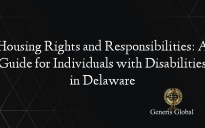 Housing Rights and Responsibilities: A Guide for Individuals with Disabilities in Delaware