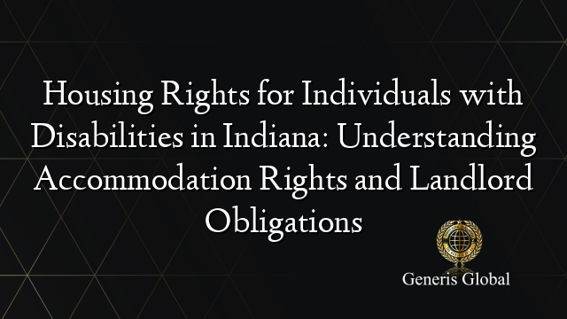 Housing Rights for Individuals with Disabilities in Indiana ...