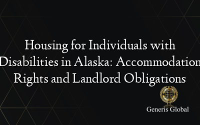 Housing for Individuals with Disabilities in Alaska: Accommodation Rights and Landlord Obligations