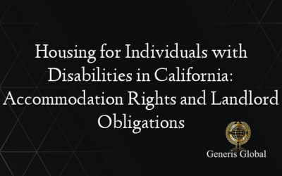 Housing for Individuals with Disabilities in California: Accommodation Rights and Landlord Obligations