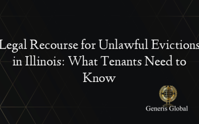 Legal Recourse for Unlawful Evictions in Illinois: What Tenants Need to Know