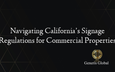 Navigating California’s Signage Regulations for Commercial Properties