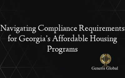 Navigating Compliance Requirements for Georgia’s Affordable Housing Programs