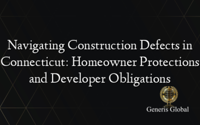 Navigating Construction Defects in Connecticut: Homeowner Protections and Developer Obligations