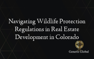 Navigating Wildlife Protection Regulations in Real Estate Development in Colorado