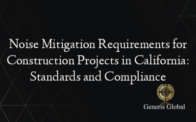 Noise Mitigation Requirements for Construction Projects in California: Standards and Compliance