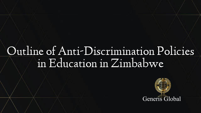 Outline of Anti-Discrimination Policies in Education in Zimbabwe