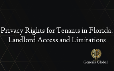 Privacy Rights for Tenants in Florida: Landlord Access and Limitations