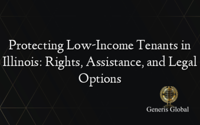 Protecting Low-Income Tenants in Illinois: Rights, Assistance, and Legal Options