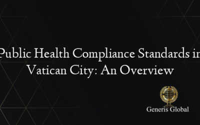 Public Health Compliance Standards in Vatican City: An Overview