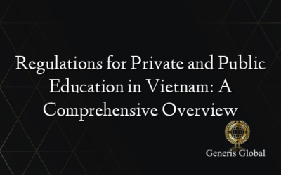 Regulations for Private and Public Education in Vietnam: A Comprehensive Overview