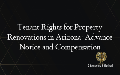 Tenant Rights for Property Renovations in Arizona: Advance Notice and Compensation