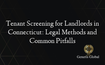 Tenant Screening for Landlords in Connecticut: Legal Methods and Common Pitfalls