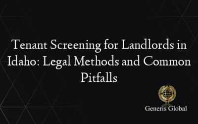 Tenant Screening for Landlords in Idaho: Legal Methods and Common Pitfalls