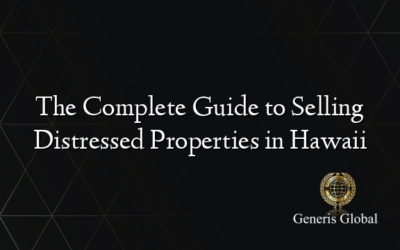 The Complete Guide to Selling Distressed Properties in Hawaii