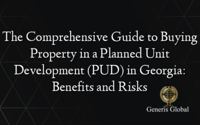 The Comprehensive Guide to Buying Property in a Planned Unit Development (PUD) in Georgia: Benefits and Risks