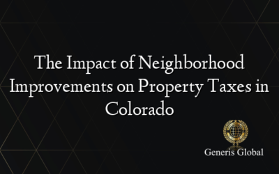 The Impact of Neighborhood Improvements on Property Taxes in Colorado