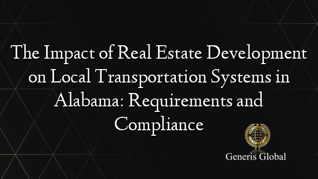 The Impact of Real Estate Development on Local Transportation Systems ...