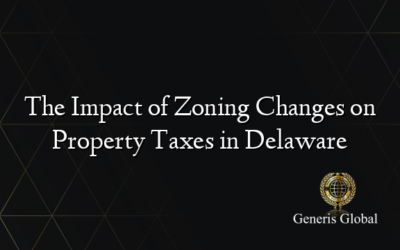 The Impact of Zoning Changes on Property Taxes in Delaware