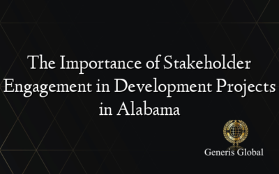 The Importance of Stakeholder Engagement in Development Projects in Alabama