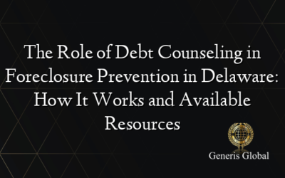 The Role of Debt Counseling in Foreclosure Prevention in Delaware: How It Works and Available Resources
