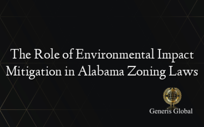 The Role of Environmental Impact Mitigation in Alabama Zoning Laws