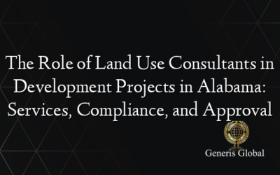 The Role of Land Use Consultants in Development Projects in Alabama: Services, Compliance, and Approval