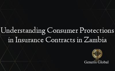 Understanding Consumer Protections in Insurance Contracts in Zambia