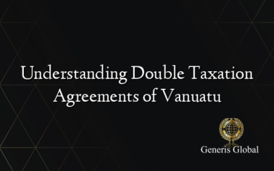 Understanding Double Taxation Agreements of Vanuatu