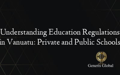 Understanding Education Regulations in Vanuatu: Private and Public Schools