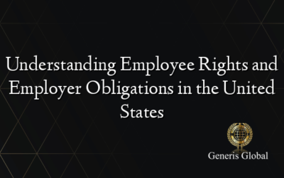 Understanding Employee Rights and Employer Obligations in the United States