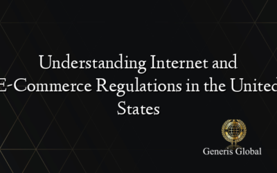 Understanding Internet and E-Commerce Regulations in the United States