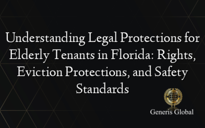 Understanding Legal Protections for Elderly Tenants in Florida: Rights, Eviction Protections, and Safety Standards