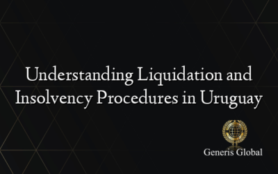 Understanding Liquidation and Insolvency Procedures in Uruguay