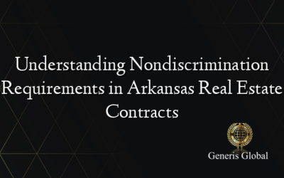 Understanding Nondiscrimination Requirements in Arkansas Real Estate Contracts