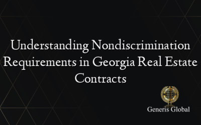 Understanding Nondiscrimination Requirements in Georgia Real Estate Contracts