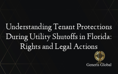 Understanding Tenant Protections During Utility Shutoffs in Florida: Rights and Legal Actions