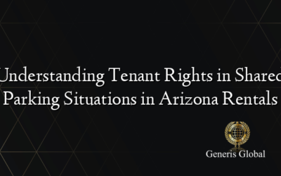 Understanding Tenant Rights in Shared Parking Situations in Arizona Rentals