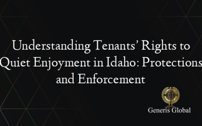 Understanding Tenants’ Rights to Quiet Enjoyment in Idaho: Protections and Enforcement