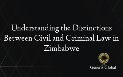 Understanding the Distinctions Between Civil and Criminal Law in Zimbabwe