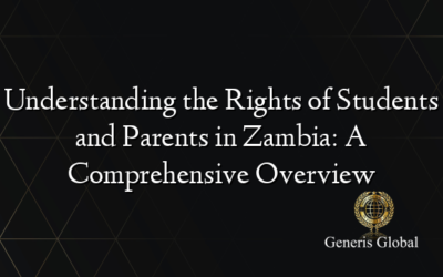 Understanding the Rights of Students and Parents in Zambia: A Comprehensive Overview