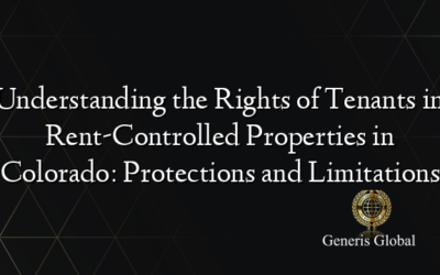 Understanding the Rights of Tenants in Rent-Controlled Properties in Colorado: Protections and Limitations