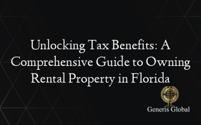 Unlocking Tax Benefits: A Comprehensive Guide to Owning Rental Property in Florida