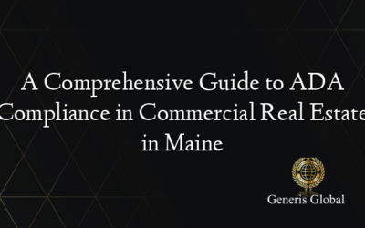 A Comprehensive Guide to ADA Compliance in Commercial Real Estate in Maine