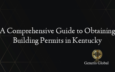 A Comprehensive Guide to Obtaining Building Permits in Kentucky