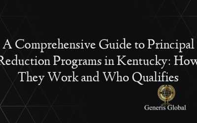 A Comprehensive Guide to Principal Reduction Programs in Kentucky: How They Work and Who Qualifies