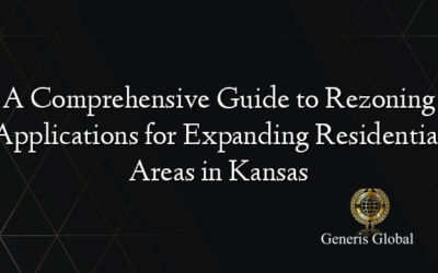 A Comprehensive Guide to Rezoning Applications for Expanding Residential Areas in Kansas