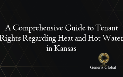 A Comprehensive Guide to Tenant Rights Regarding Heat and Hot Water in Kansas