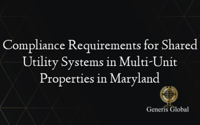 Compliance Requirements for Shared Utility Systems in Multi-Unit Properties in Maryland